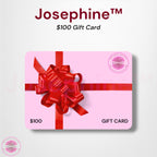 Josephine™ $100 Digital Gift Card