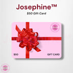 Josephine™ $50 Digital Gift Card